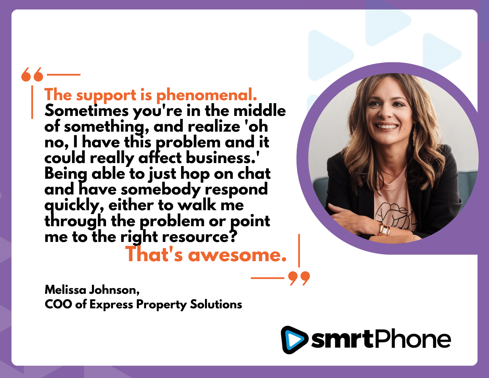 Melissa Johnson of COO Express expresses her amazement about smrtPhone's phenomenal support