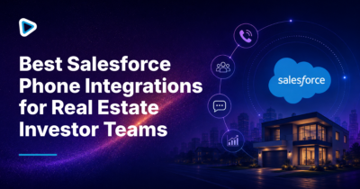 Best Salesforce phone integrations for real estate investor teams